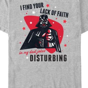 I Find Your Lack Of Faith In My Dad Jokes Disturbing Star Wars T-Shirt