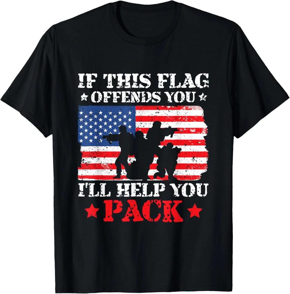 If This Flag Offends You I'll Help You Pack 4th july T-Shirt If This Flag Offends You I'll Help You Pack 4th july T-Shirt
