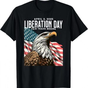 Liberation Day April 2 2025 Fairness In Trade American Flag T-Shirt