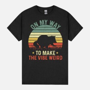 Make The Vibe Weird Unisex T-Shirt
