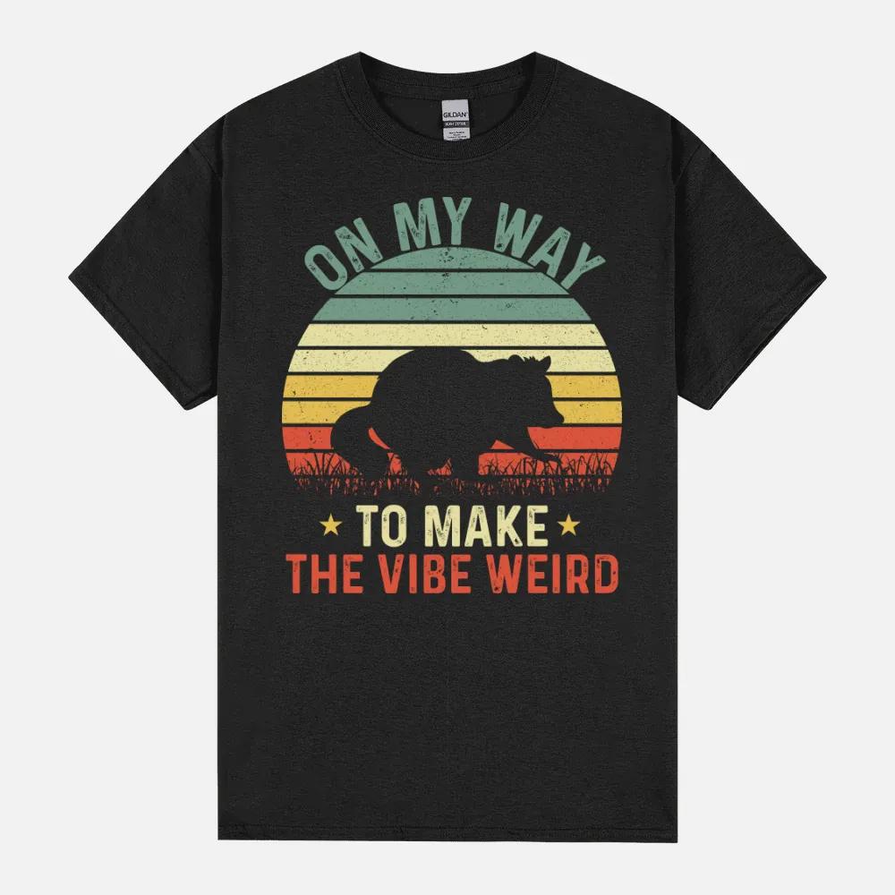 Make The Vibe Weird Unisex T-Shirt