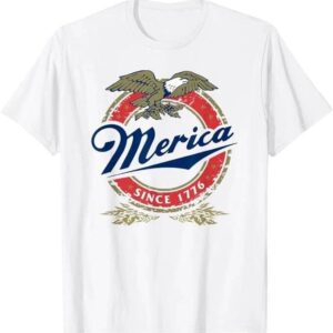 Merica Since 1776 Funny 4th of July Merica Since 1776 T-Shirt