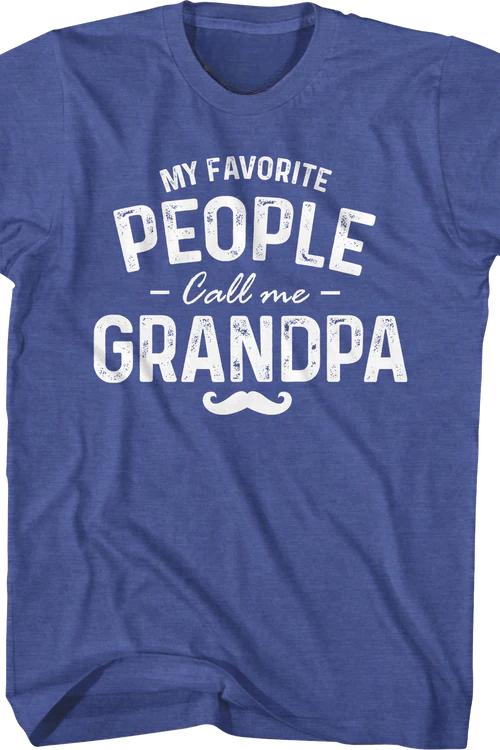 My Favorite People Call Me Grandpa T-Shirt