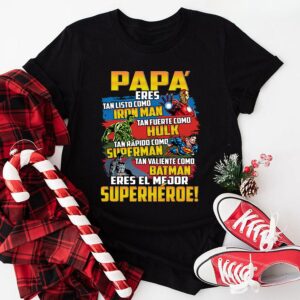 Papa Eres Tan Listo Como Iron Man Tan Fuerte Como Hulk T-Shirt
