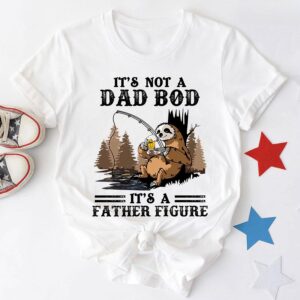 Sloth With Beer Fishing It’s Not A Dad Bod It’s A Father Figure T-Shirt