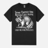 Some Things Are Better Left Alone Funny Meme Racoon Retro Unisex T-Shirt