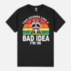 Sounds Like A Bad Idea Funny Racoon Joke With Friends Retro Unisex T-Shirt