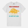 The Economy Is Not My God Apparel Unisex T-Shirt