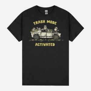 Trash Mode Activated Unisex T-Shirt