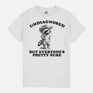 Undiagnosed But Everyone’S Pretty Sure Cowboy Raccoon Meme Weird Silly Meme Unisex T-Shirt