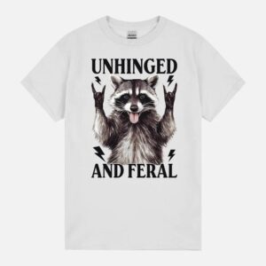 Unhinged And Feral Racoon Funny Meme Vintage Feral Racoon Unisex T-Shirt