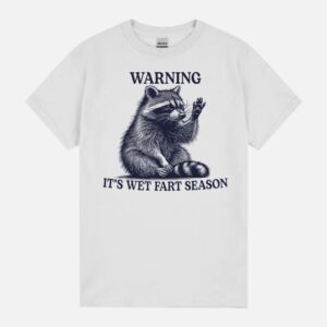 Warning Wet Fart Funny Meme Racoon Retro Humor Sarcastic Unisex T-Shirt