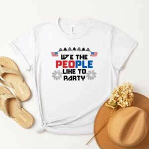 We the People Like to Party Shirt