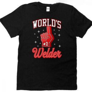 Welder World’s Number One Welder Foam Finger Graphic Funny Welding Dad Merch And Welder Dad Acces T-shirt