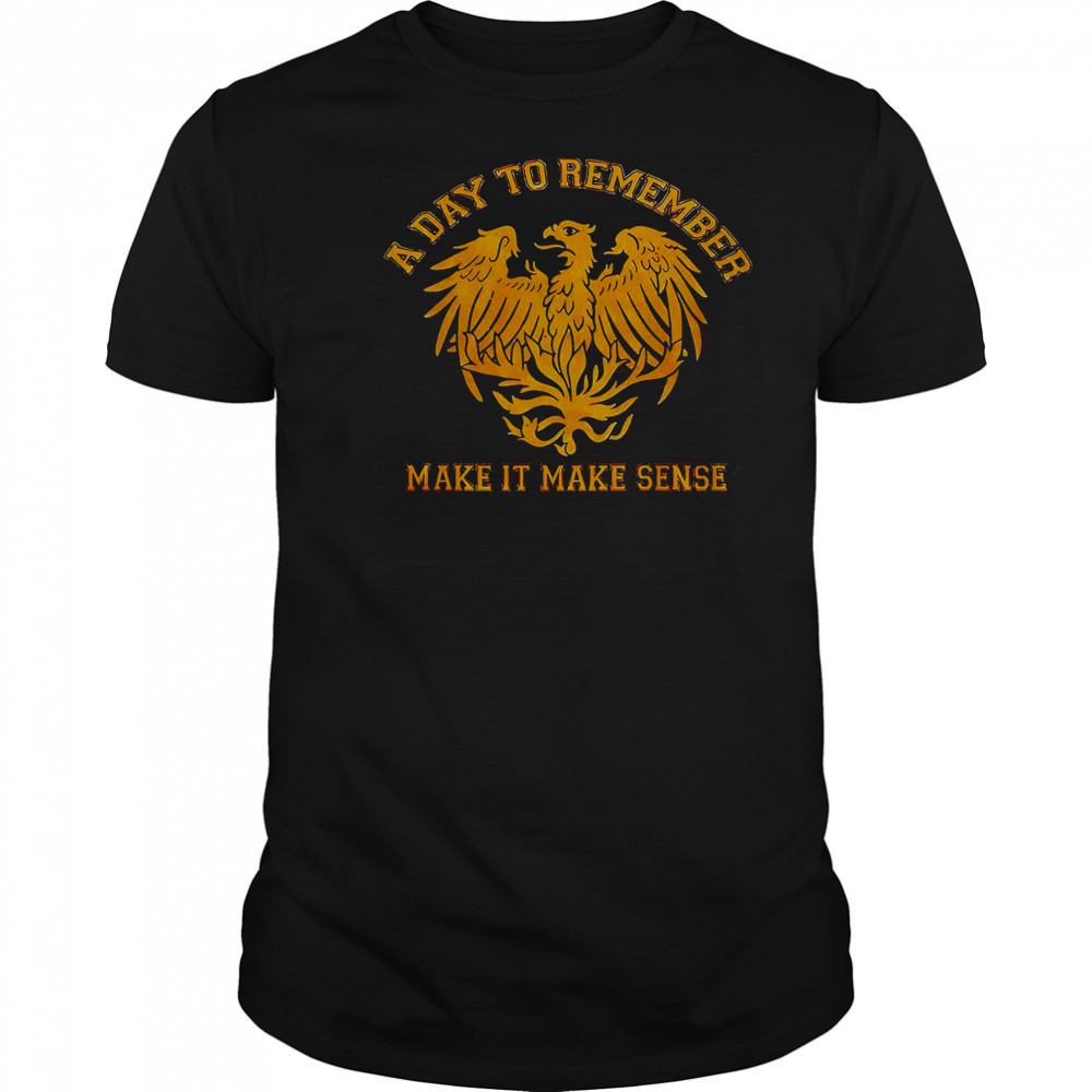 A Day To Remember Make It Make Sense T-Shirt