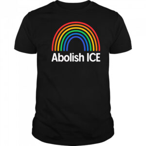 Abolish Ice Rainbow shirt