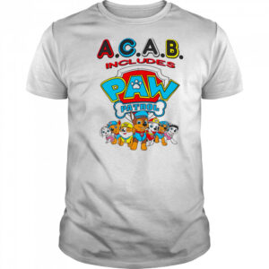 Acab includes paw patrol shirt