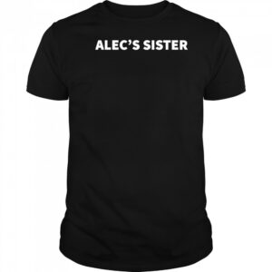 Alec’s Sister shirt