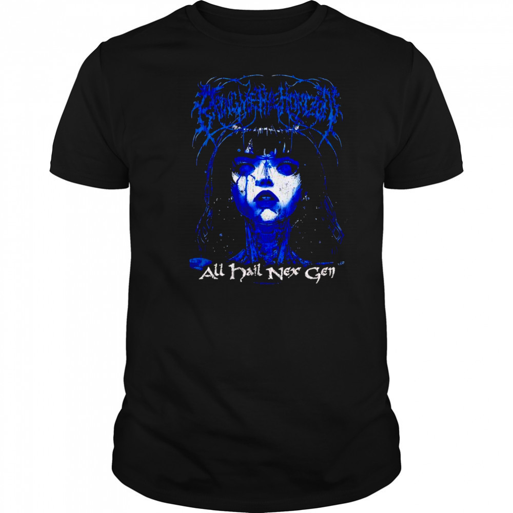 All hail nex gen shirt