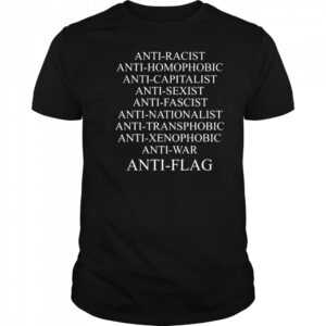 Anti Racist Anti Homophobic 2025 Shirt