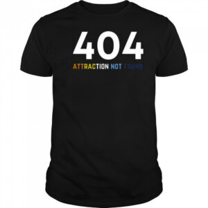 Aroace Lgbtq 404 Attraction Not Found Shirt