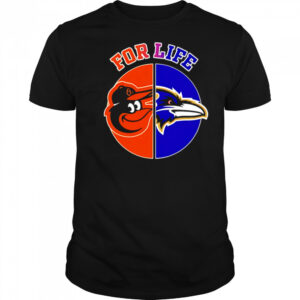 Baltimore ravens and orioles for life shirt