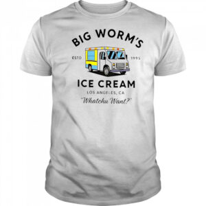 Big Worm’s Ice Cream Los Angeles CA Whatchu Want Estd 1995 T-Shirt