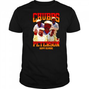 Chubbs Peterson Happy Gilmore shirt