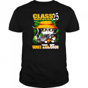 Class War 25 only the real will survive shirt