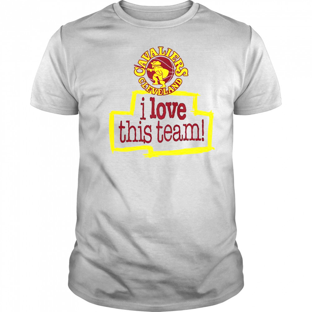 Cleveland Cavaliers Hardwood Classics I Love This Team T-Shirt