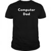 Computer Dad T-shirt