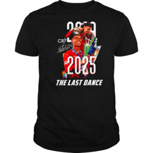 Cr7 Cristiano Ronaldo 2025 the last dance shirt