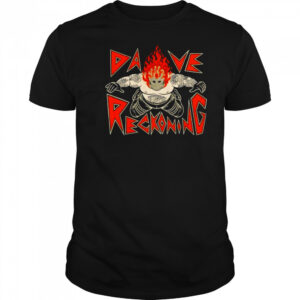 Dave Reckoning meme shirt