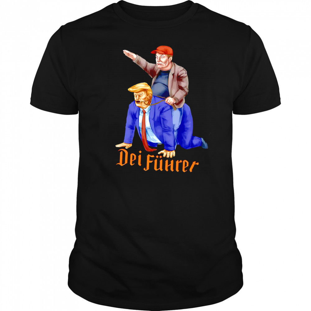 DEI Fuhrer Trump and Musk meme shirt