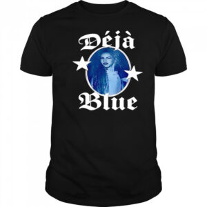 Deja Blue shirt