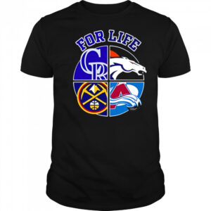 Denver broncos rockies nuggets and avalanche for life shirt