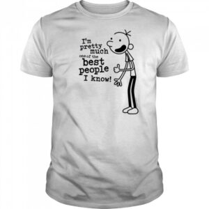 Diary of a Wimpy Kid I’m The Best People I Know T Shirt