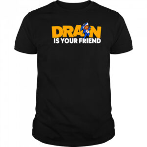 Drain is your Kewpie friend shirt