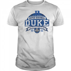 Duke Blue Devils NCAA DI Baseball Super Regional 2025 the greatest show on dirt shirt