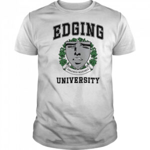 Edging University Edgimus Maximus T-shirt