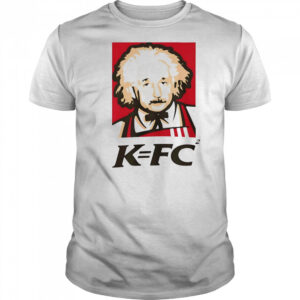 Einstein KFC shirt