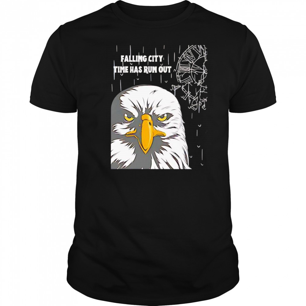 Falling city time has run out shirt
