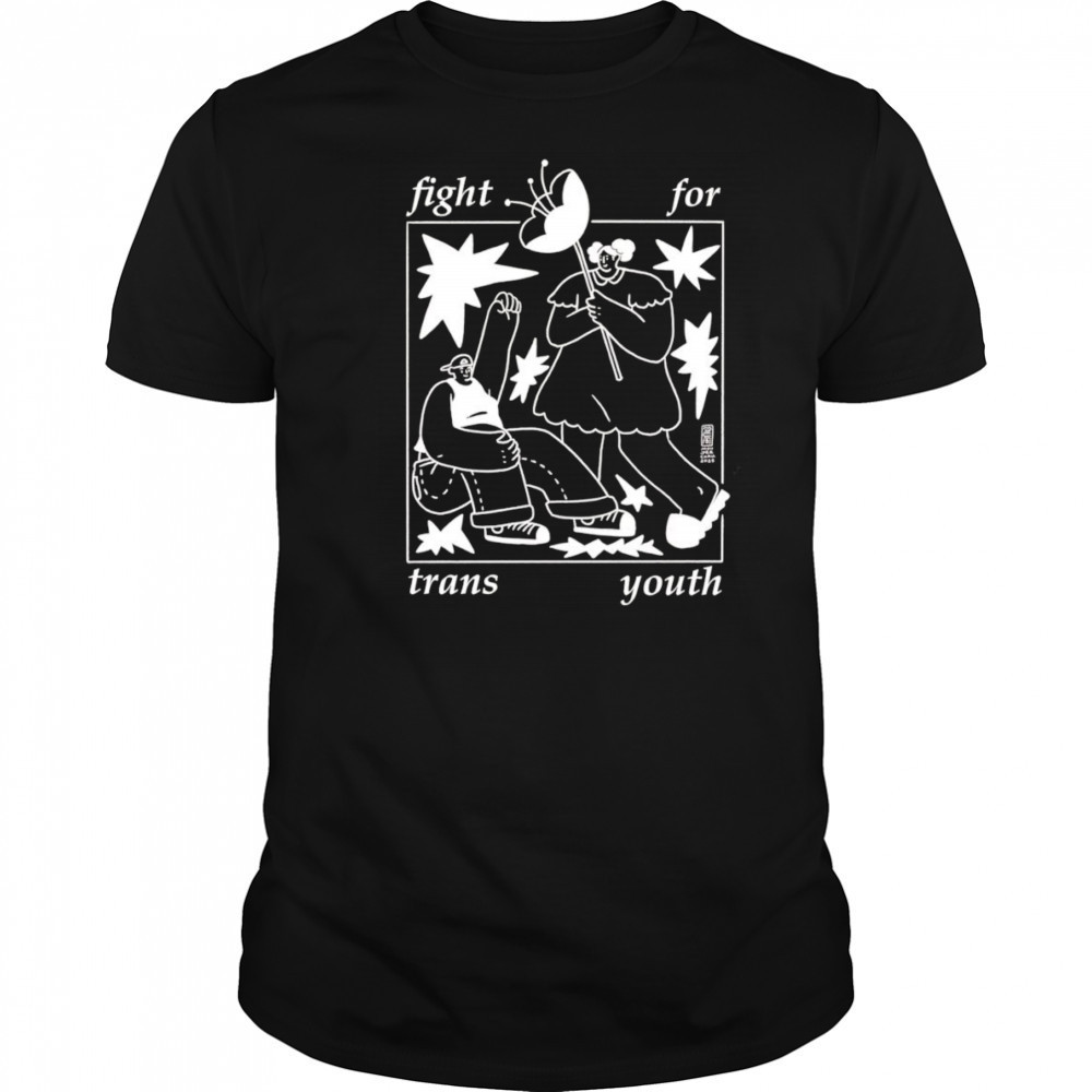 Fight for trans youth shirt