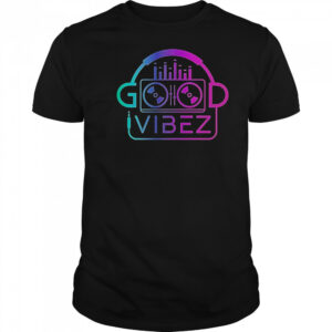 Good Vibez DJ T-Shirt