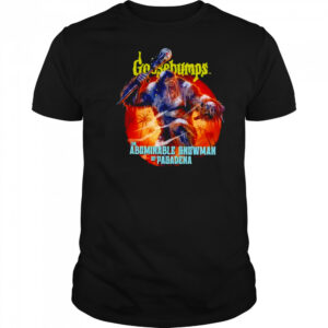 Goosebumps the abominable snowman of pasadena shirt
