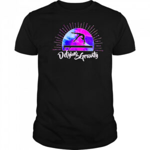 Gymnastics Defying Gravity shirt