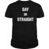 Hevenshe Gay Or Straight T-Shirt