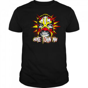 Home Town Man TNA debut shirt