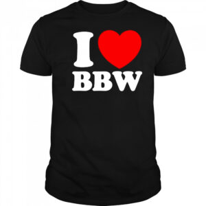 I Love Bbw