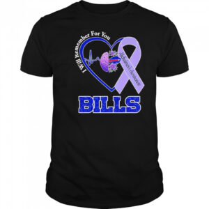I will remember for you Alzheimer’s Awareness Buffalo Bills shirt